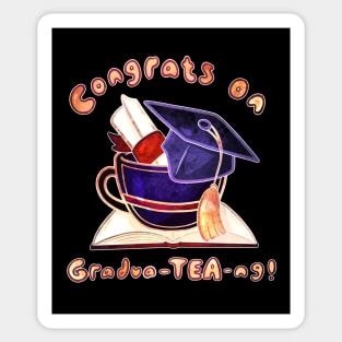 Congrats on Gradua-TEA-ng! Sticker